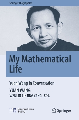 My Mathematical Life - Yuan Wang