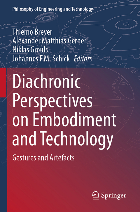Diachronic Perspectives on Embodiment and Technology - 