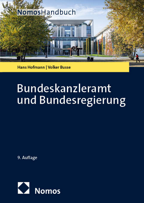 Bundeskanzleramt und Bundesregierung - Hans Hofmann, Volker Busse