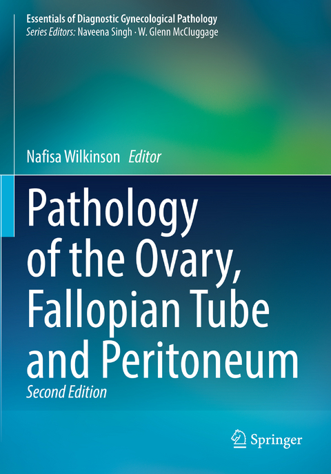 Pathology of the Ovary, Fallopian Tube and Peritoneum - 