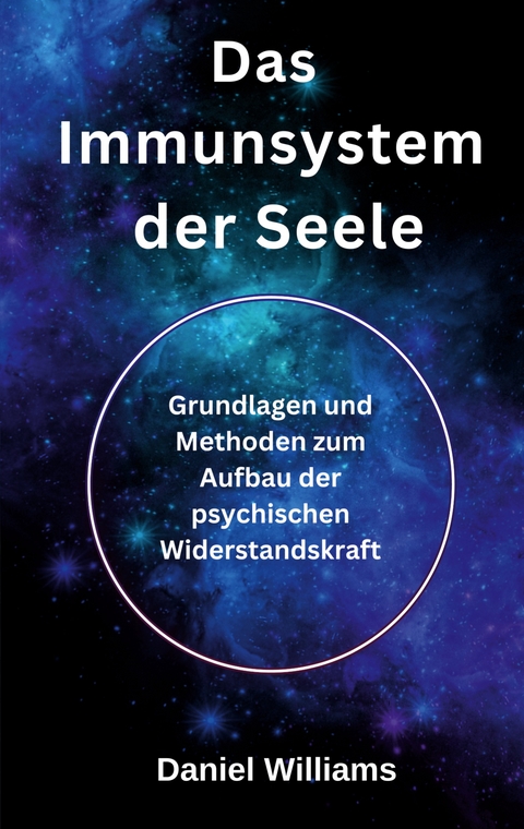 Das Immunsystem der Seele - Daniel Williams