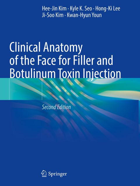 Clinical Anatomy of the Face for Filler and Botulinum Toxin Injection - Hee-Jin Kim, Kyle K. Seo, Hong-Ki Lee, Ji-Soo Kim, Kwan-Hyun Youn
