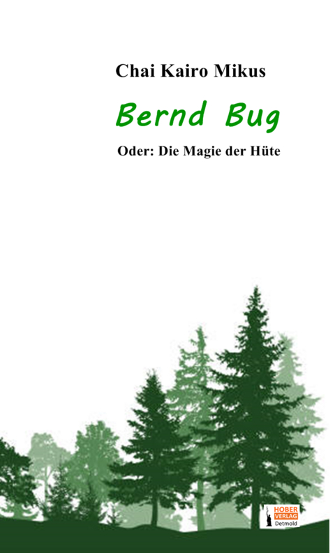 Bernd Bug - Chai-Kairo Mikus