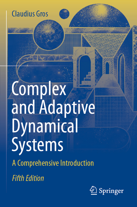Complex and Adaptive Dynamical Systems - Claudius Gros