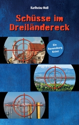Sch&uuml;sse im Dreil&auml;ndereck - Karlheinz Moll