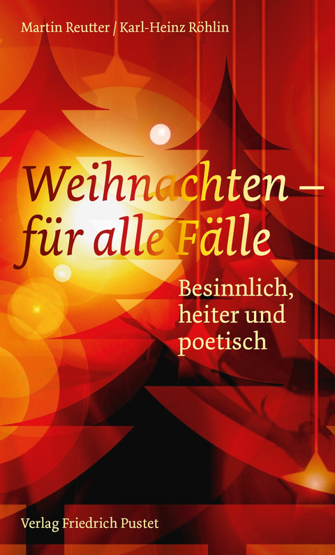 Weihnachten &ndash; f&uuml;r alle F&auml;lle - Martin Reutter, Karl-Heinz R&ouml;hlin