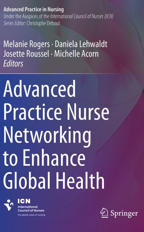 Advanced Practice Nurse Networking to Enhance Global Health - 