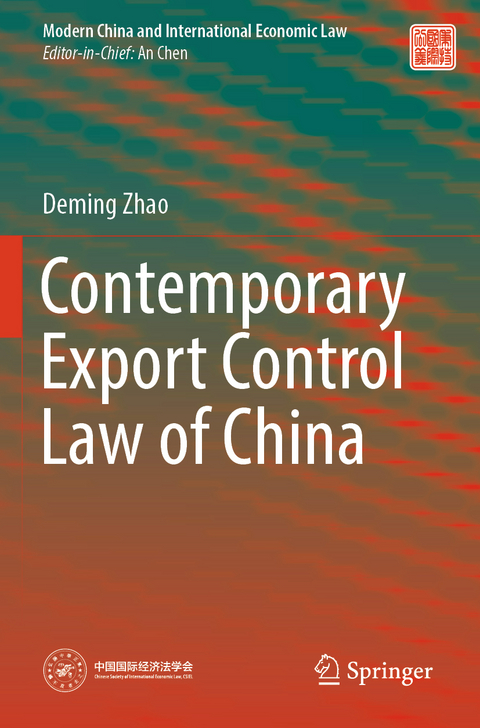 Contemporary Export Control Law of China - Deming Zhao