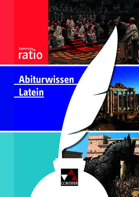Sammlung ratio / Abiturwissen Latein - Michael Lobe, Christian Zitzl