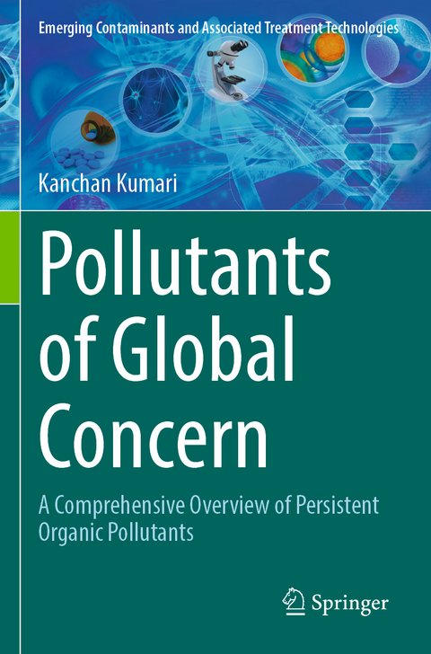 Pollutants of Global Concern - Kanchan Kumari