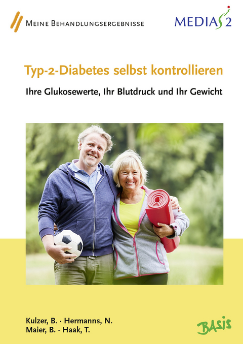 Medias 2 Basis Typ-2-Diabetes selbst kontrollieren - Bernhard Kulzer, Norbert Hermanns, Berthold Maier, Thomas Haak
