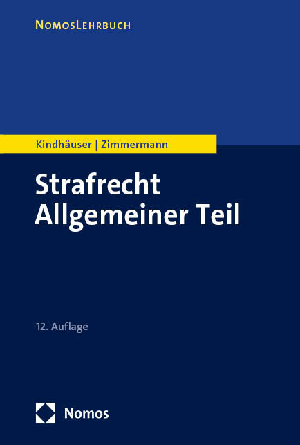 Strafrecht Allgemeiner Teil - Urs Kindh&auml;user, Till Zimmermann