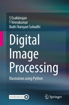 Digital Image Processing - S Esakkirajan, T Veerakumar, Badri Narayan Subudhi