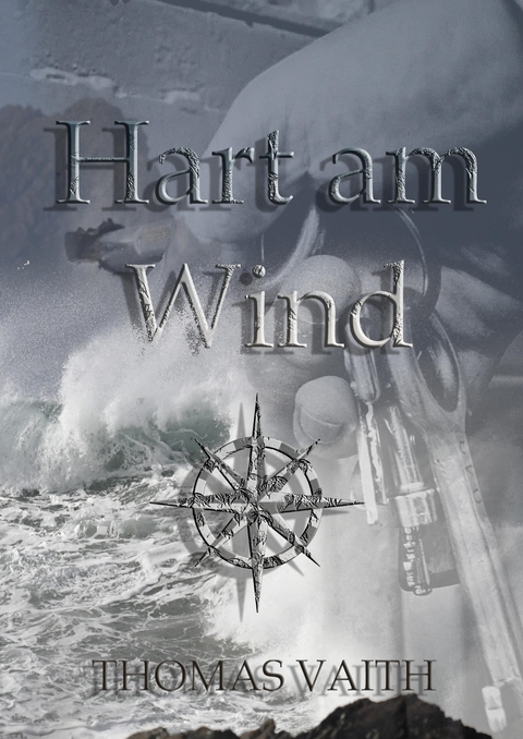Hart am Wind - Thomas Vaith