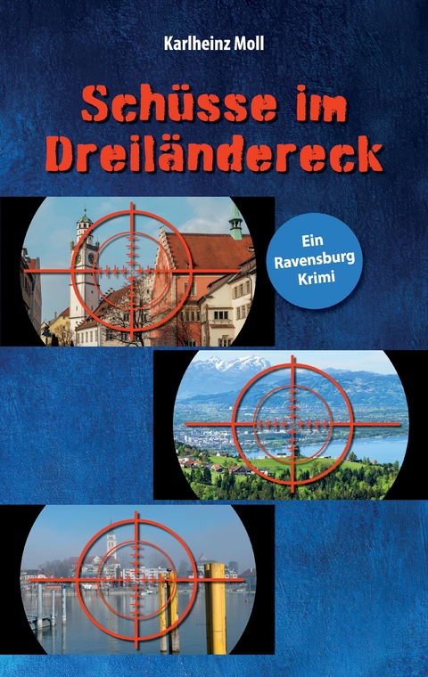 Sch&uuml;sse im Dreil&auml;ndereck - Karlheinz Moll