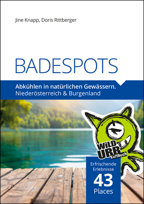 BADESPOTS. An nat&uuml;rlichen Gew&auml;ssern - Doris Rittberger, Jine Knapp