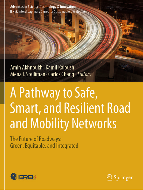 A Pathway to Safe, Smart, and Resilient Road and Mobility Networks - 
