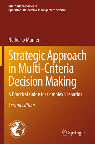 Strategic Approach in Multi-Criteria Decision Making