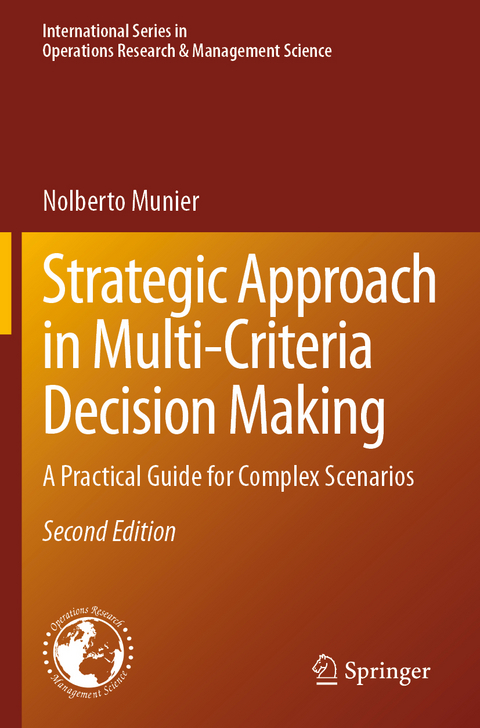 Strategic Approach in Multi-Criteria Decision Making - Nolberto Munier