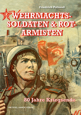 Wehrmachtssoldaten & Rotarmisten