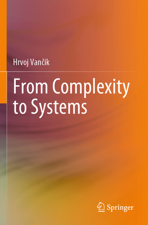From Complexity to Systems - Hrvoj Vančik