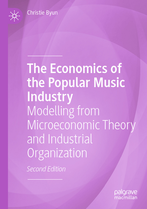 The Economics of the Popular Music Industry - Christie Byun