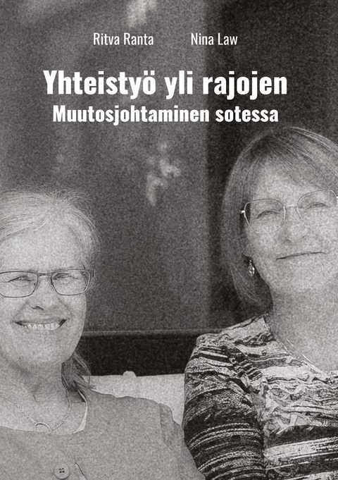 Yhteisty&ouml; yli rajojen - Ritva Ranta, Nina Law