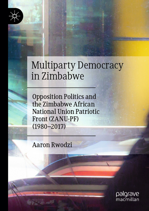 Multiparty Democracy in Zimbabwe - Aaron Rwodzi