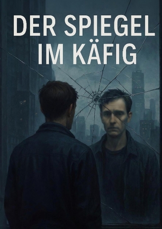 Der Spiegel im Käfig