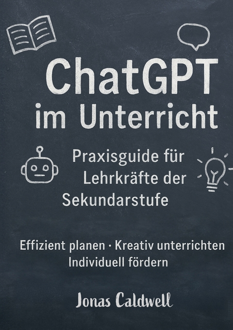 ChatGPT im Unterricht - Jonas Caldwell