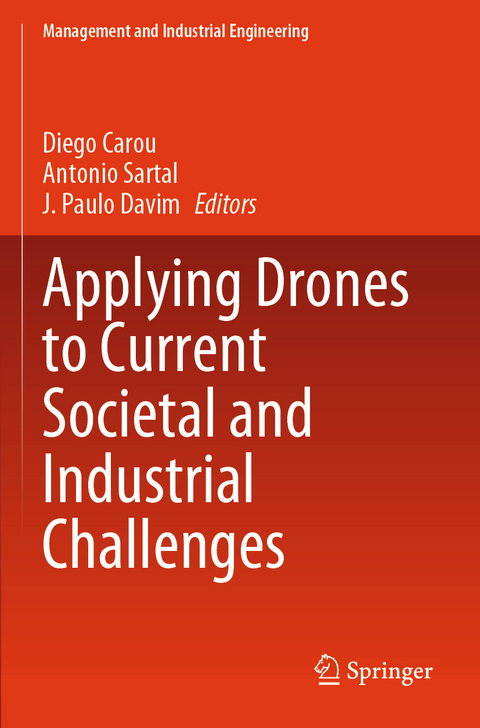 Applying Drones to Current Societal and Industrial Challenges - 