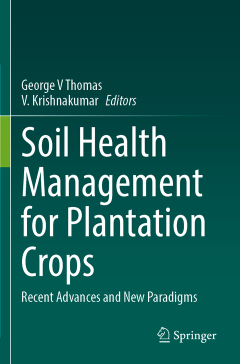 Soil Health Management for Plantation Crops - 