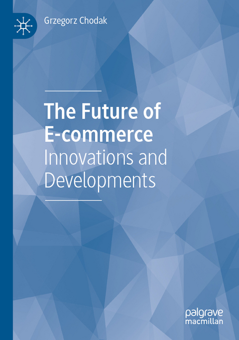 The Future of E-commerce - Grzegorz Chodak
