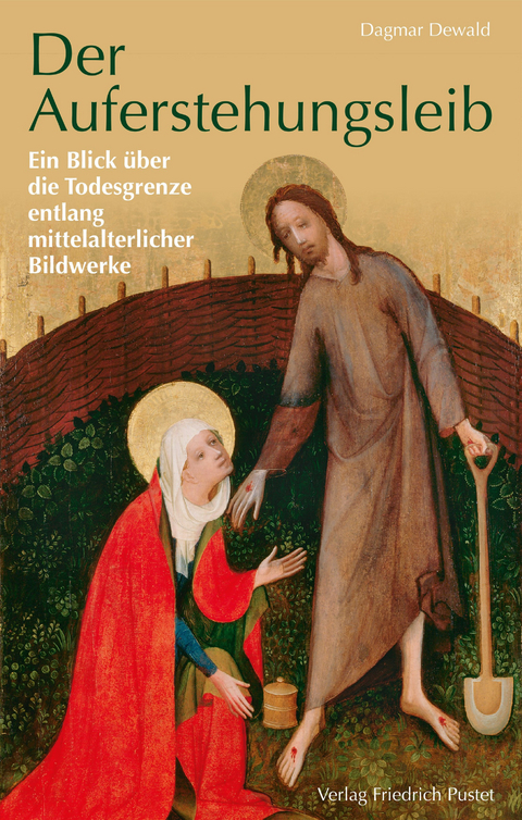 Der Auferstehungsleib - Dagmar Dewald