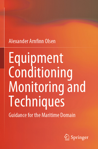 Equipment Conditioning Monitoring and Techniques