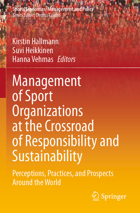 Management of Sport Organizations at the Crossroad of Responsibility and Sustainability - 