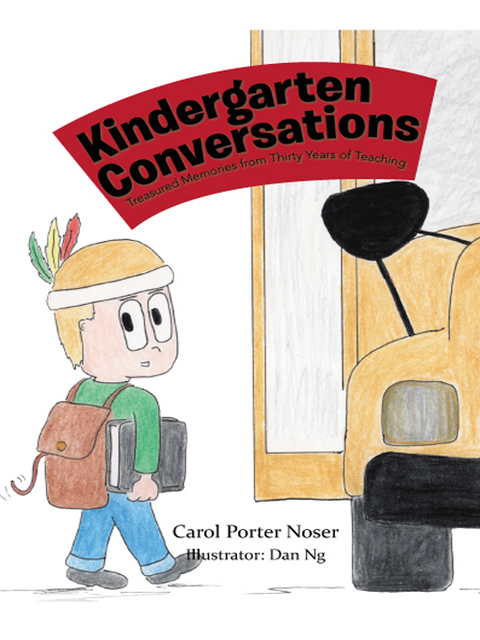Kindergarten Conversations - Carol Porter Noser