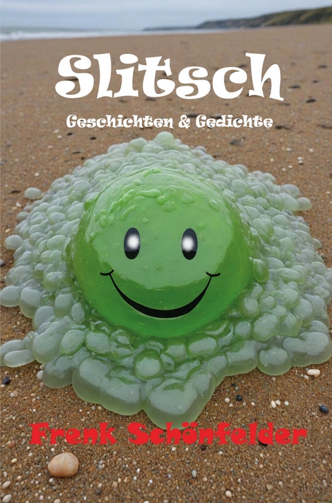 Slitsch - Frenk Schönfelder