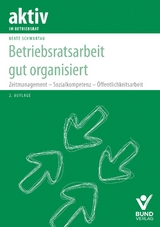 Betriebsratsarbeit gut organisiert - Schwartau, Beate