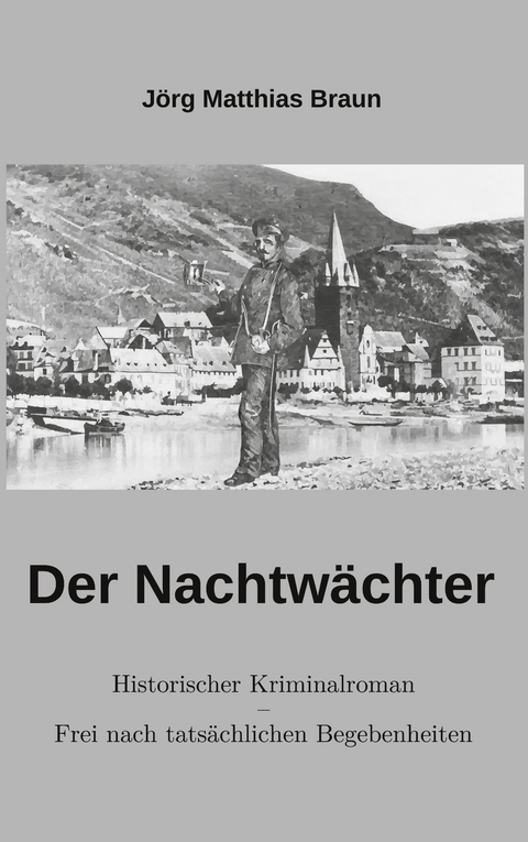 Der Nachtw&auml;chter - J&ouml;rg Matthias Braun