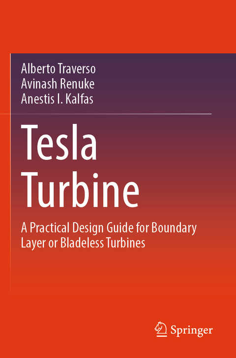 Tesla Turbine - Alberto Traverso, Avinash Renuke, Anestis I. Kalfas