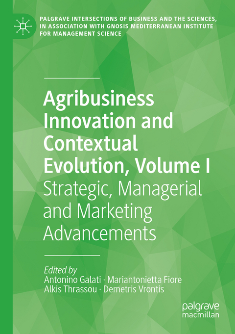 Agribusiness Innovation and Contextual Evolution, Volume I - 