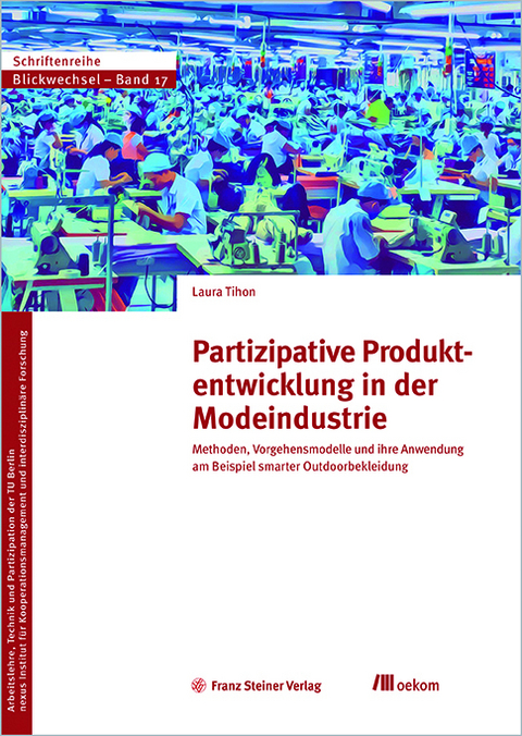 Partizipative Produktentwicklung in der Modeindustrie - Laura Tihon