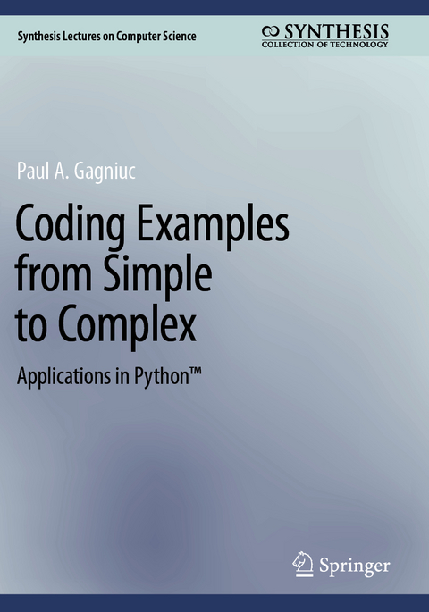 Coding Examples from Simple to Complex - Paul A. Gagniuc