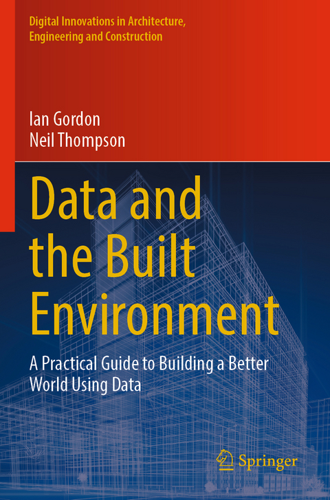 Data and the Built Environment - Ian Gordon, Neil Thompson