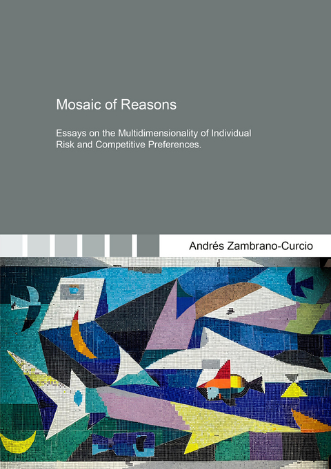 Mosaic of Reasons - Andr&eacute;s Zambrano-Curcio