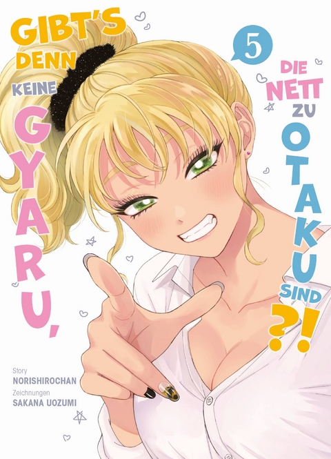 Gibt's denn keine Gyaru, die nett zu Otaku sind?! 05 -  Norishirochan, Sakana Uozumi