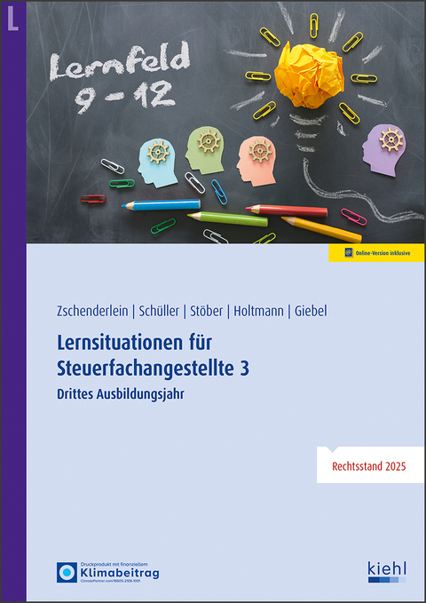 Lernsituationen für Steuerfachangestellte 3 - Oliver Zschenderlein, Karin Schüller, Roswitha Stöber