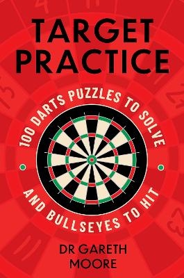 Target Practice - Dr Gareth Moore