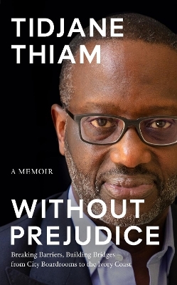 Without Prejudice - Tidjane Thiam